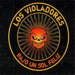 Los Violadores : Bajo Un Sol Feliz